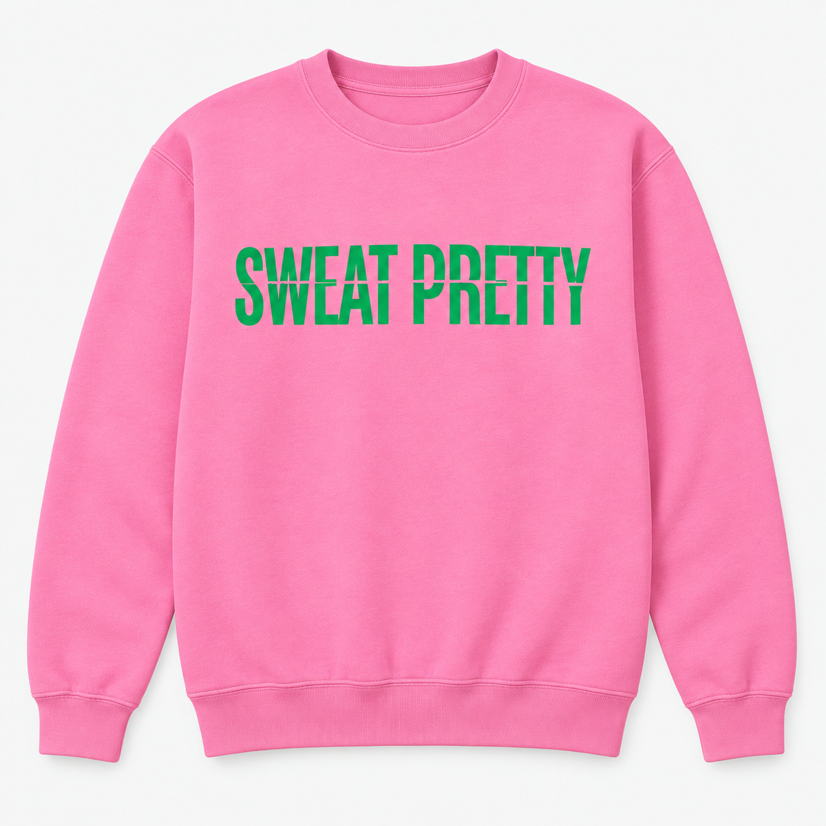 Sweat Pretty Sisterly Love Sweatshirt