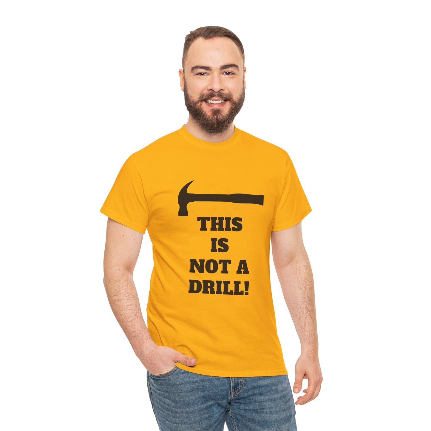 Humorous Unisex Heavy Cotton Tee - 'This Is Not a Drill' - Funny Gift for DIY Enthusiasts, Casual Wear, Housewarming, Men & Women