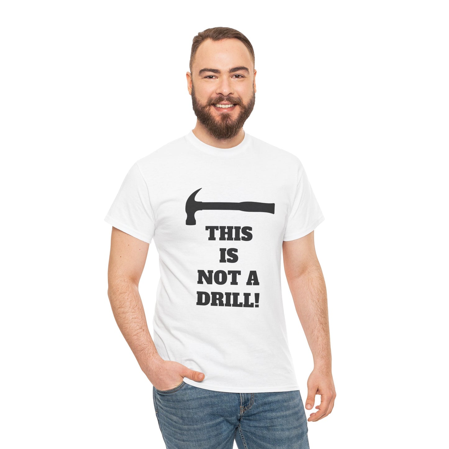 Humorous Unisex Heavy Cotton Tee - 'This Is Not a Drill' - Funny Gift for DIY Enthusiasts, Casual Wear, Housewarming, Men & Women