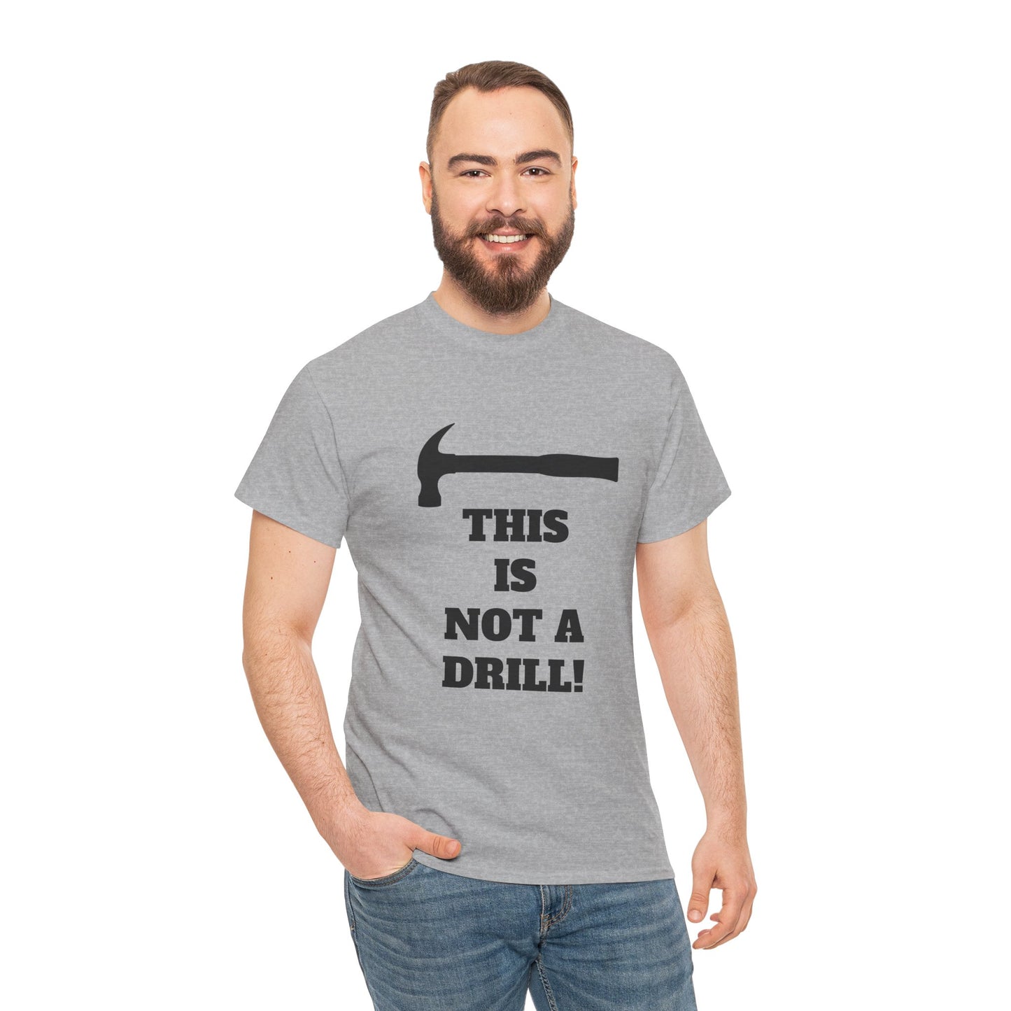 Humorous Unisex Heavy Cotton Tee - 'This Is Not a Drill' - Funny Gift for DIY Enthusiasts, Casual Wear, Housewarming, Men & Women