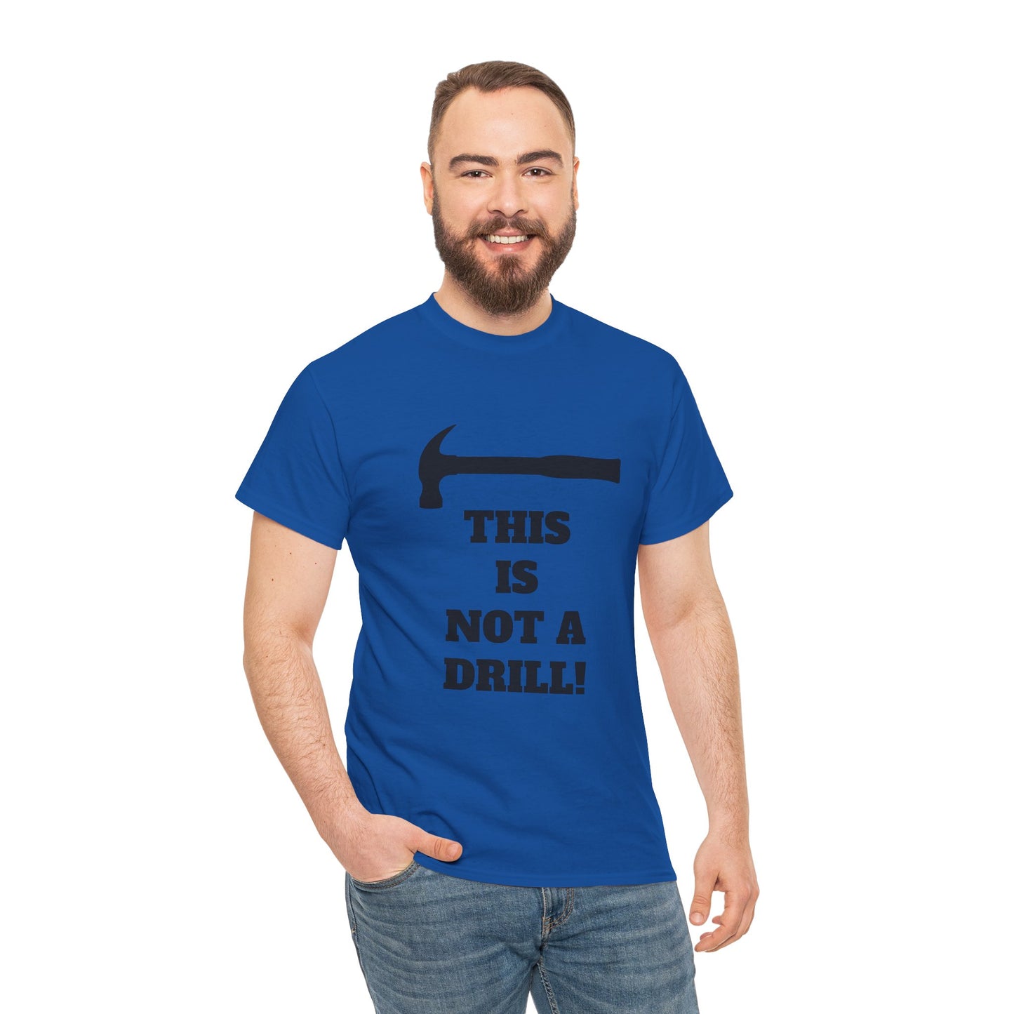 Humorous Unisex Heavy Cotton Tee - 'This Is Not a Drill' - Funny Gift for DIY Enthusiasts, Casual Wear, Housewarming, Men & Women