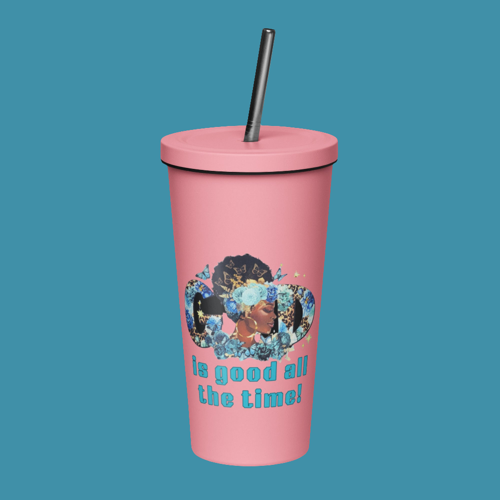 God is Good Insulated tumbler with a straw