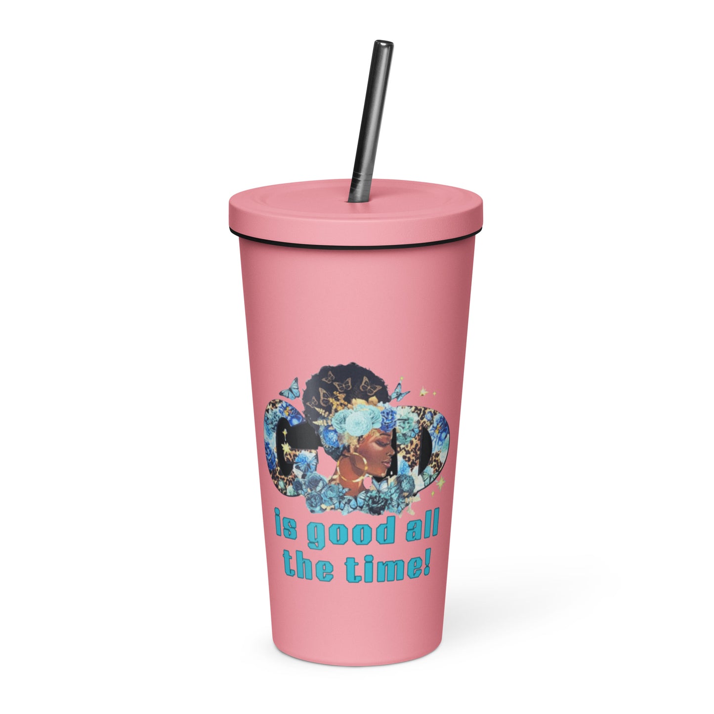 God is Good Insulated tumbler with a straw