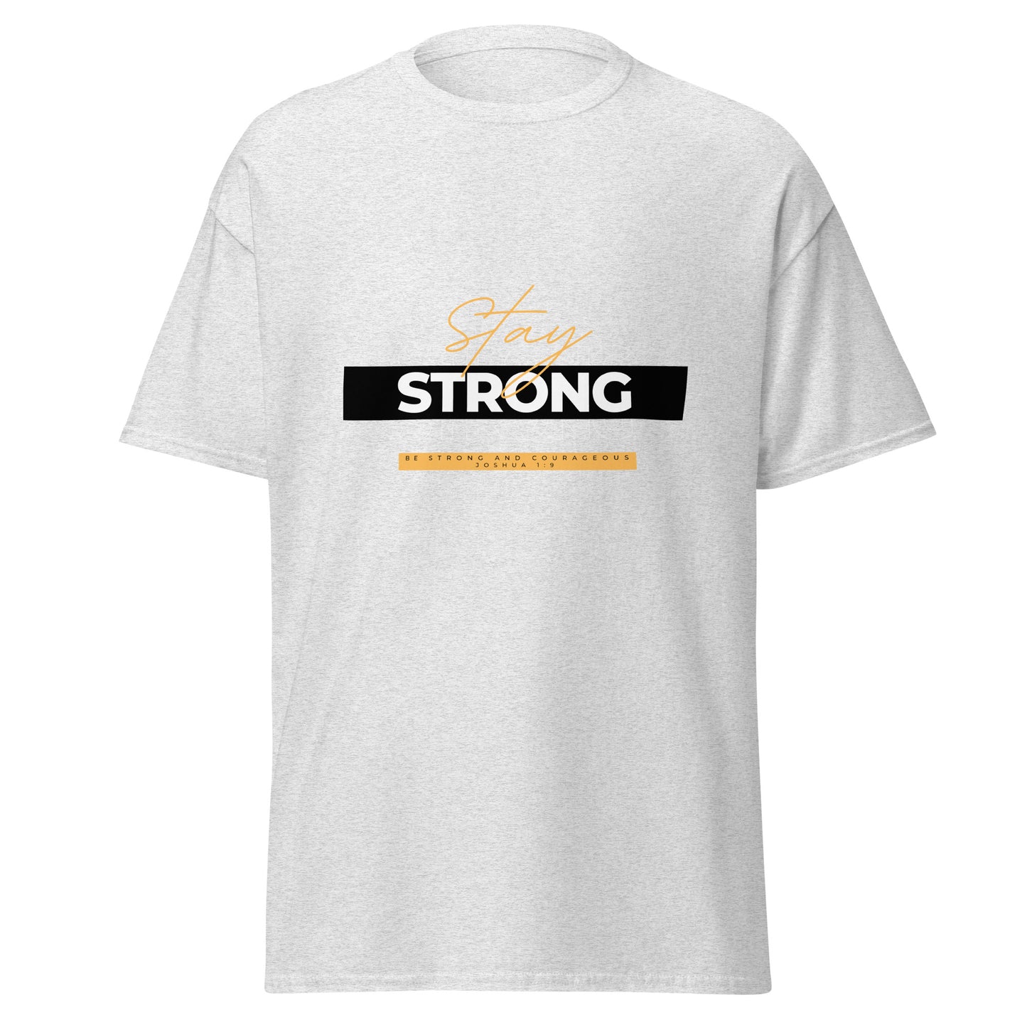 Be Strong Unisex classic tee