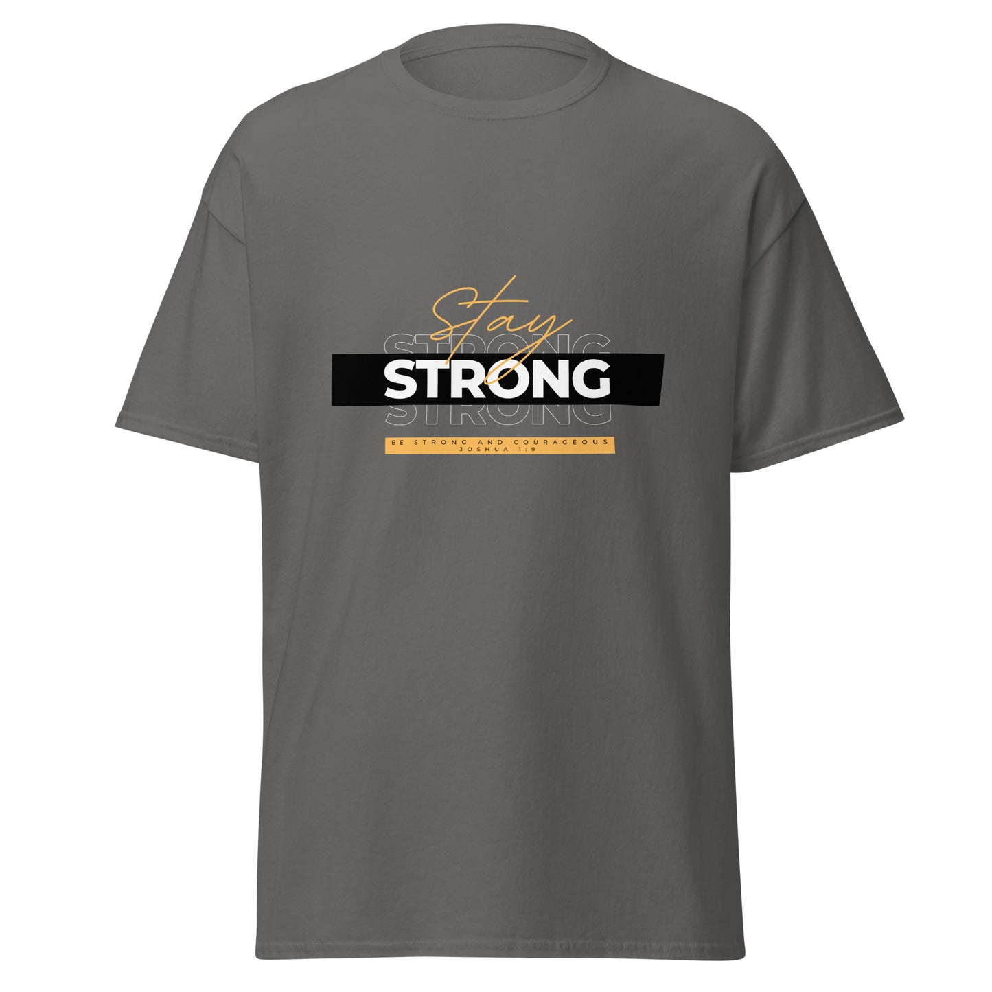 Be Strong Unisex classic tee