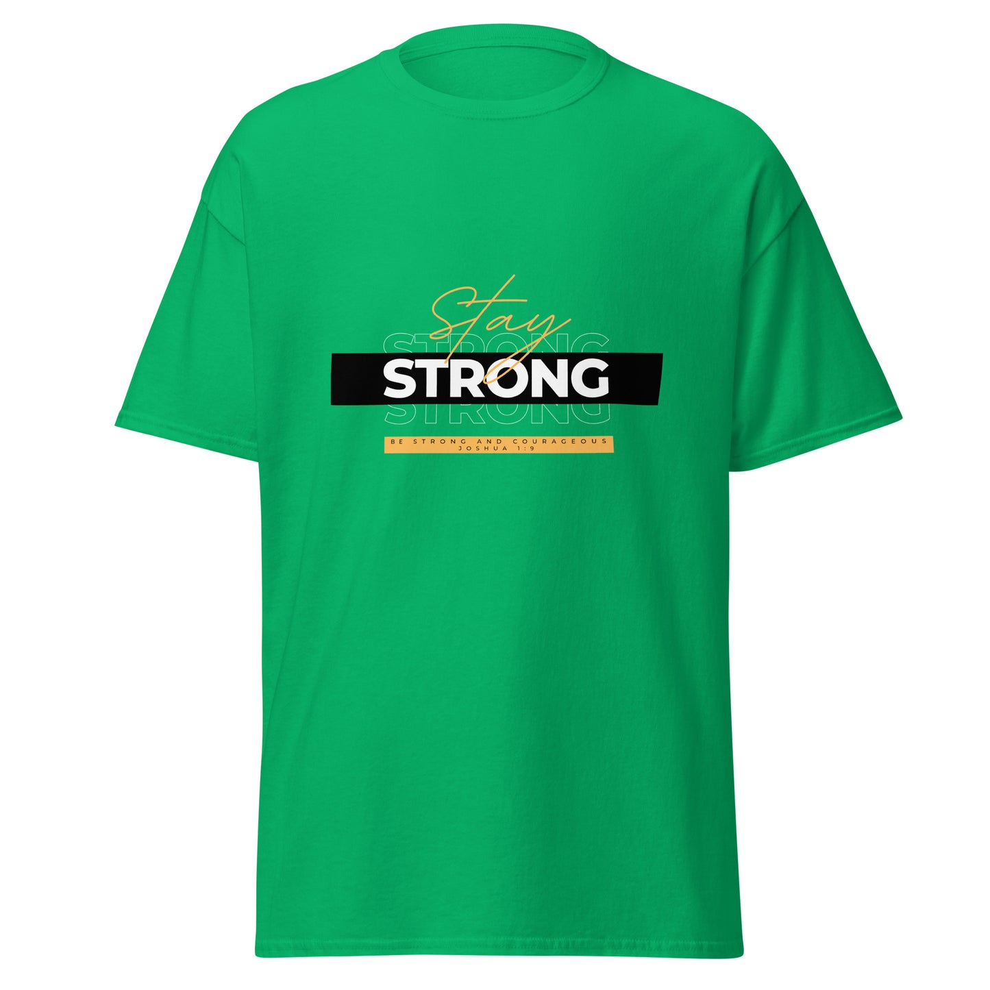 Be Strong Unisex classic tee