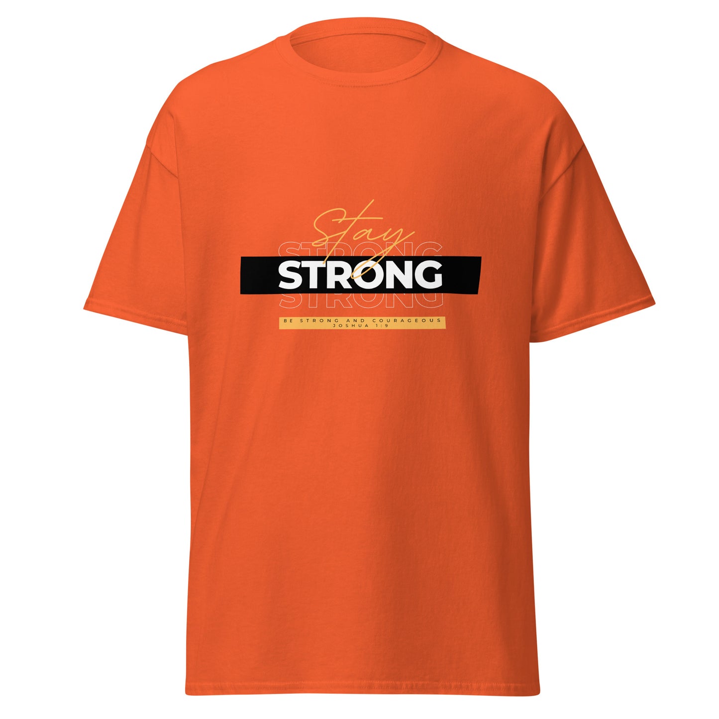 Be Strong Unisex classic tee