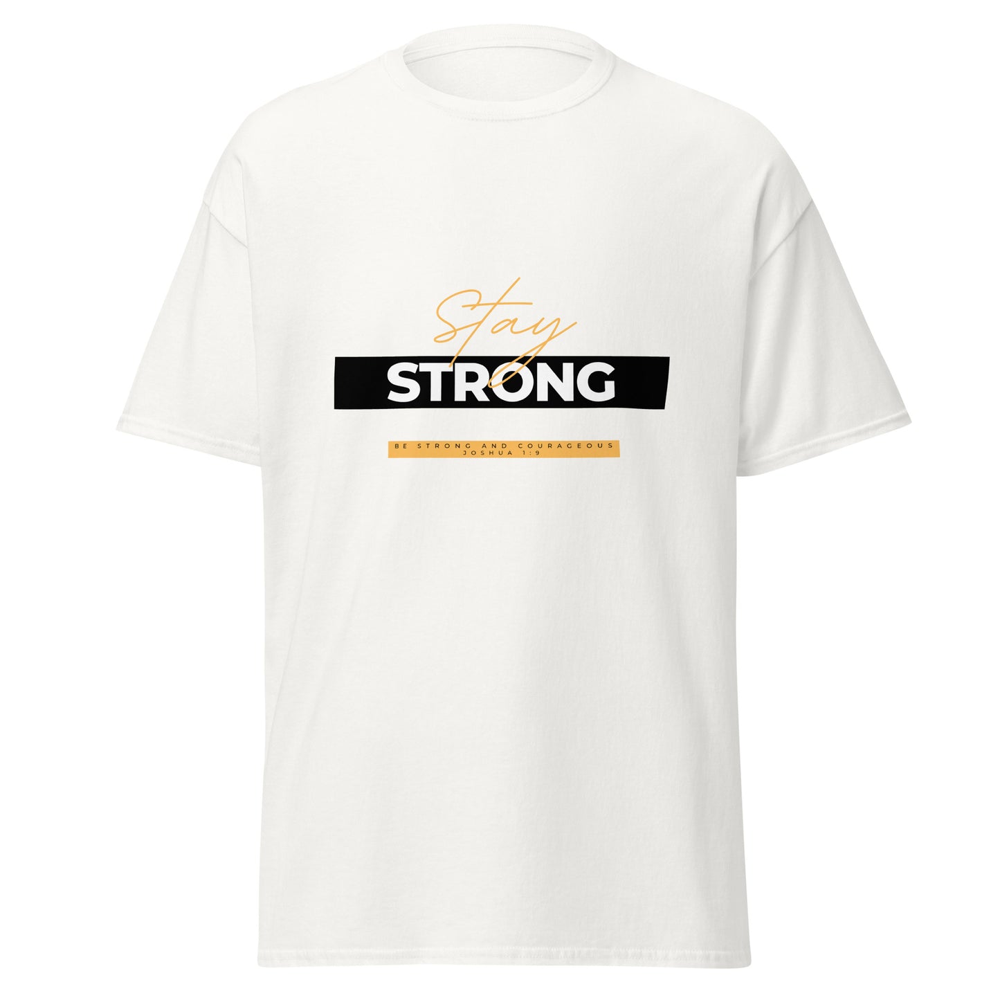 Be Strong Unisex classic tee