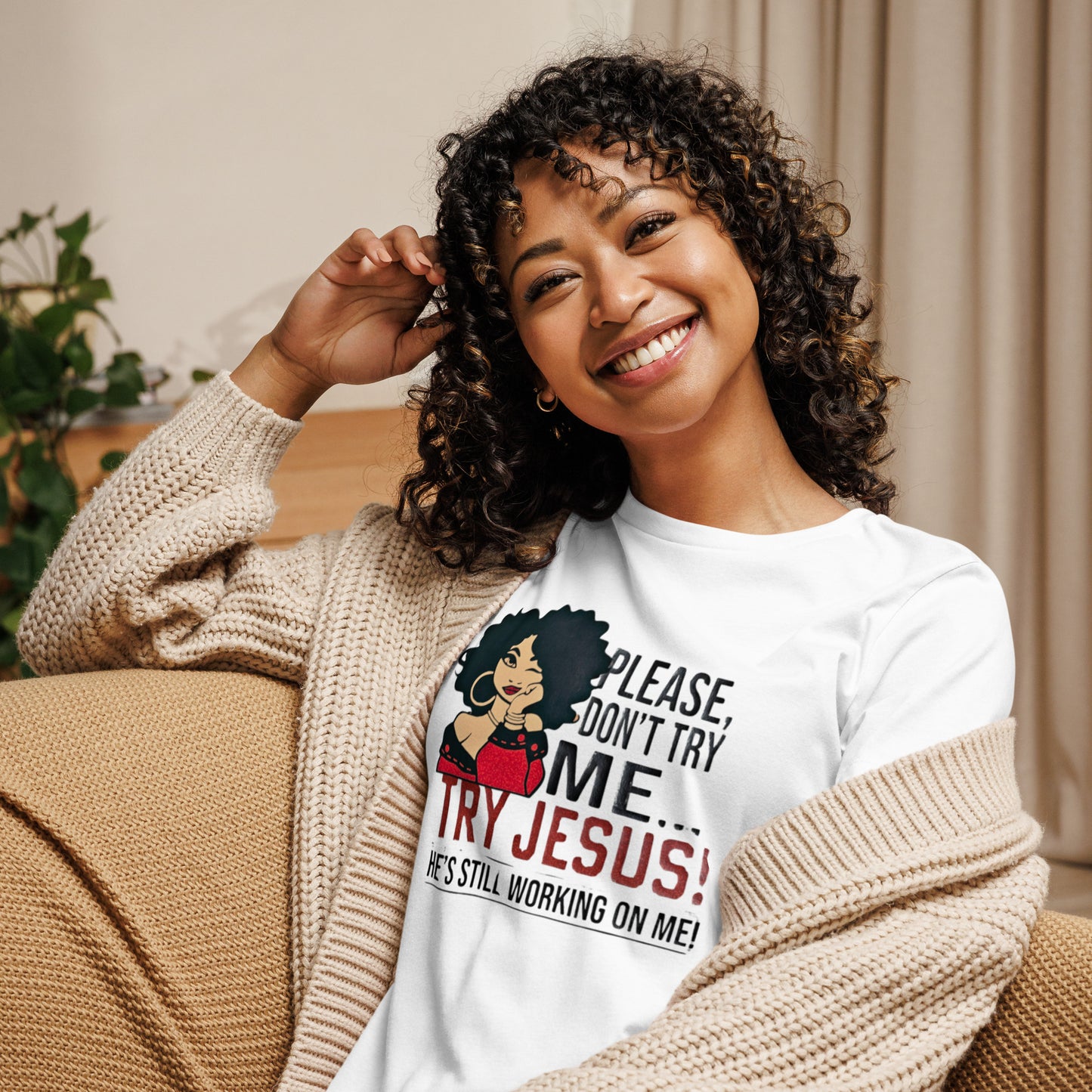 Try Jesus Women's Relaxed T-Shirt